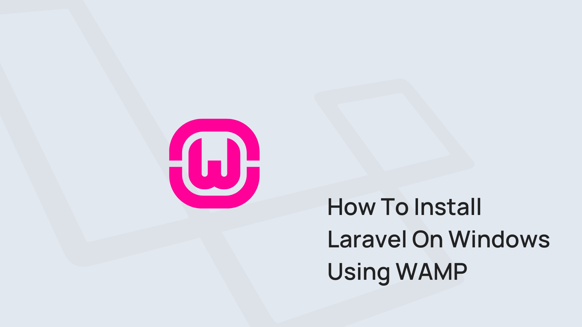 How To Install Laravel On Windows Using WAMP