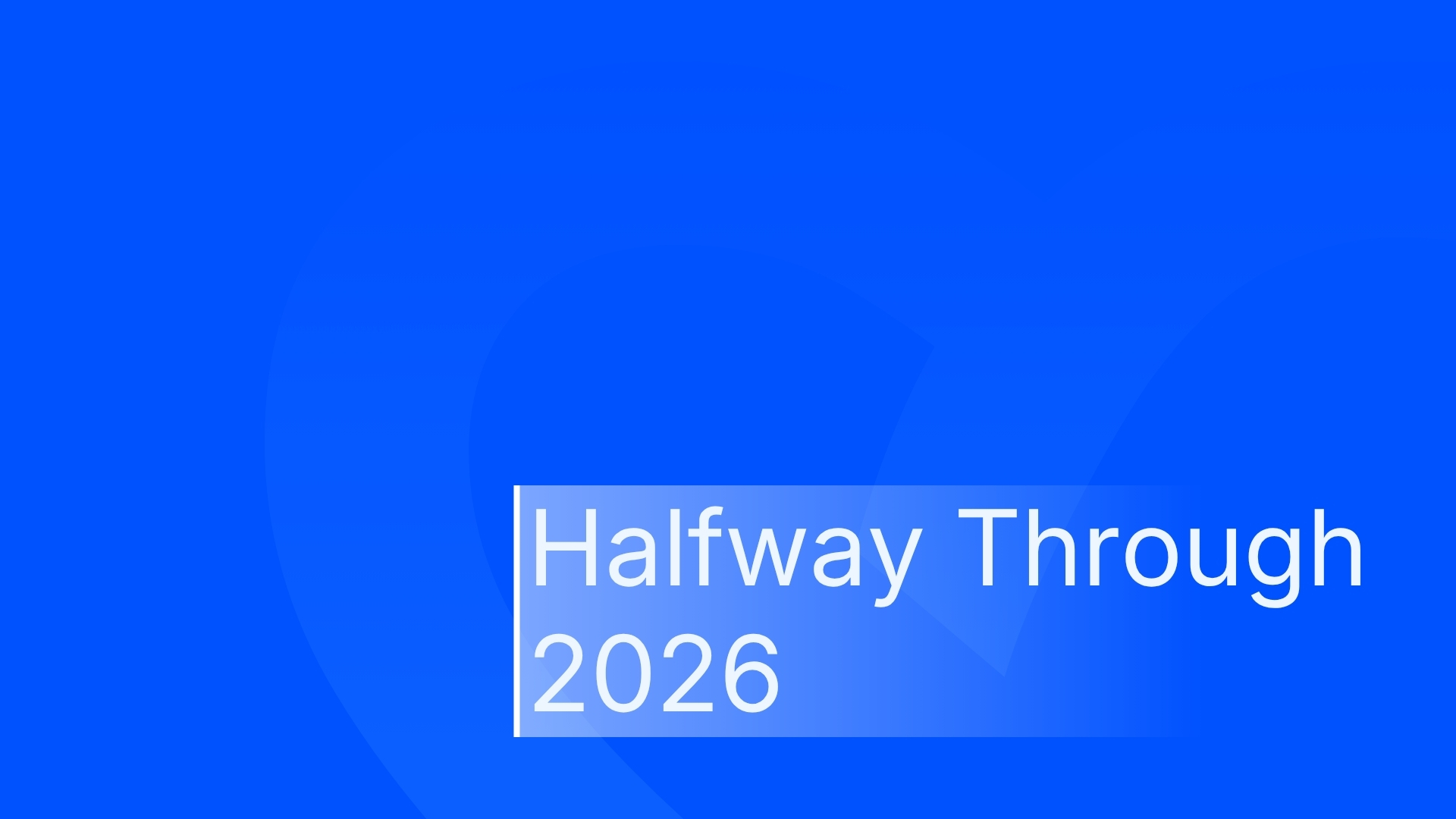 Halfway Through 2026: Tools We Need, Tools We Build